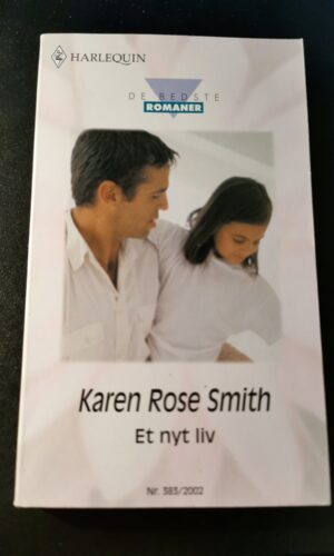 Et nyt liv, Karen Rose Smith, Harlequin, De bedste romaner, Nr. 383/2002