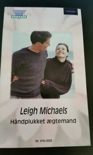 Håndplukket ægtemand, Leigh Michaels, Harlequin, De bedste romaner, Nr. 419/2003