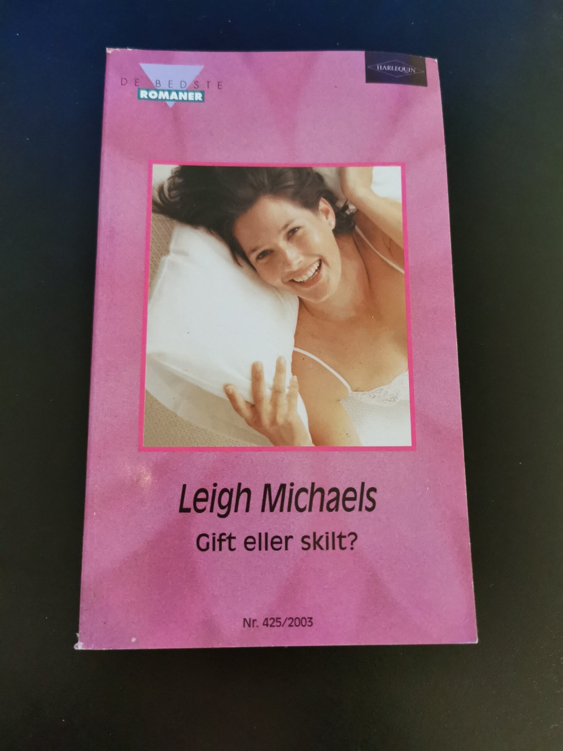 Gift eller skilt, Leigh Michaels, Harlequin, De bedste romaner, Nr. 425/2003