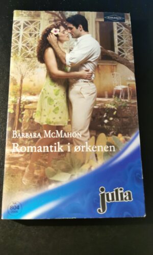 Romantik i ørkenen, Barbara McMahon, Julia, Harlequin, Nr. 804/2006