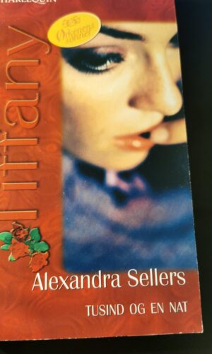 Tusind og en nat, Alexandre Sellers, Harlequin, Tiffany, Nr. 384/2002