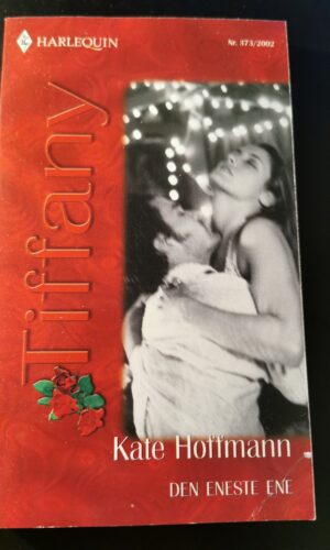 Den eneste ene, Kate Hoffmann, Harlequin, Tiffany, Nr. 373/2002