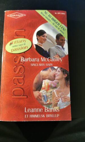 Sinclairs baby, Barbara McCauley, Et himmelsk bryllup, Leanne Banks, Harlequin, Tiffany, Nr. 397/2003