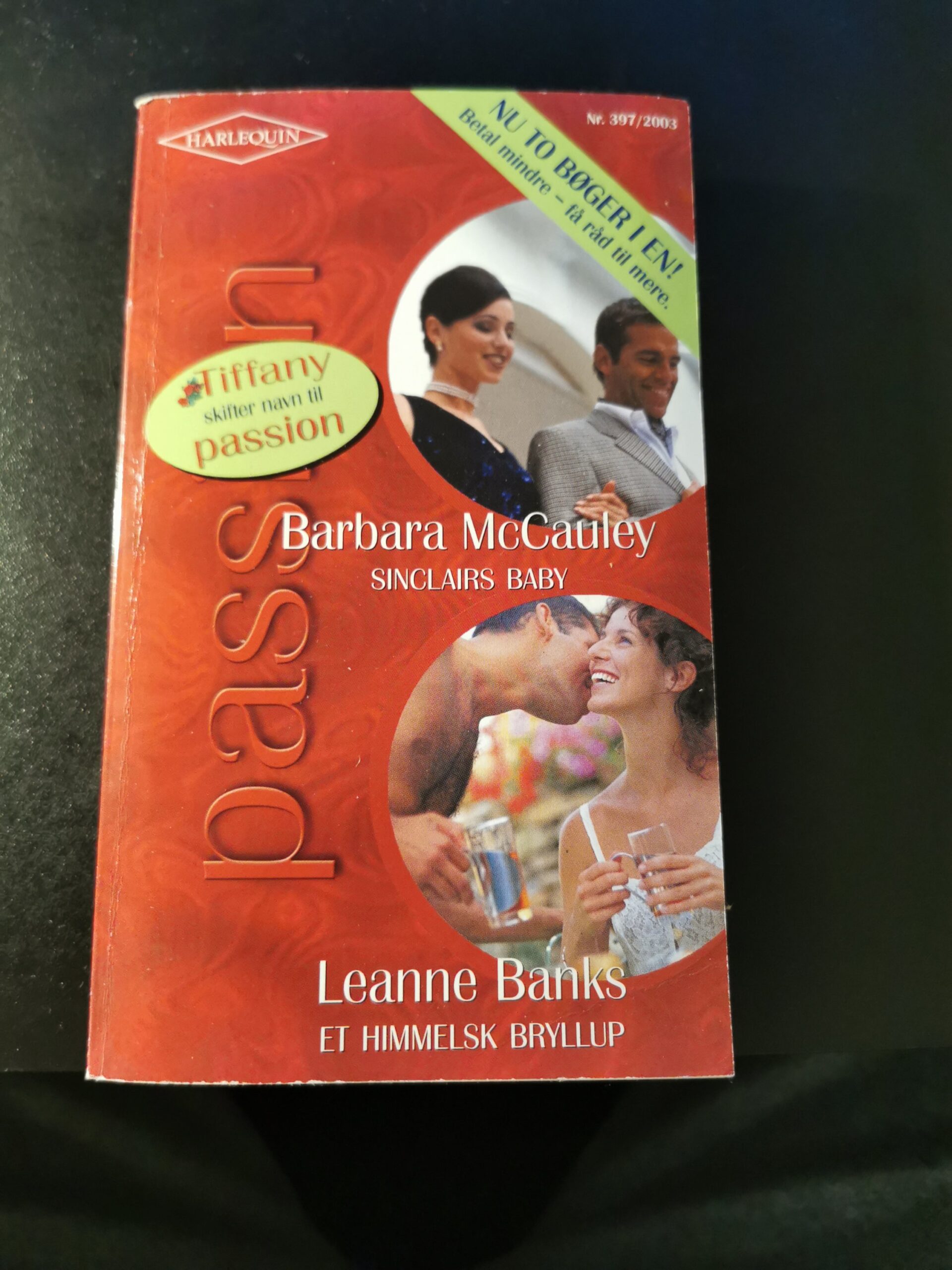 Sinclairs baby, Barbara McCauley, Et himmelsk bryllup, Leanne Banks, Harlequin, Tiffany, Nr. 397/2003