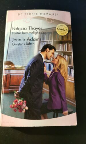 Dystr hemmeligheder, Patricia Thayer, Gnister i luften, Jennie Adams, De bedste romaner, Nr. 539