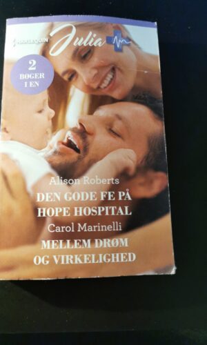 Den gode fe på hope hospital, Alison Roberts, Mellem drøm og virkelighed, Carol Marinelli, Harlequin, Nr. 392