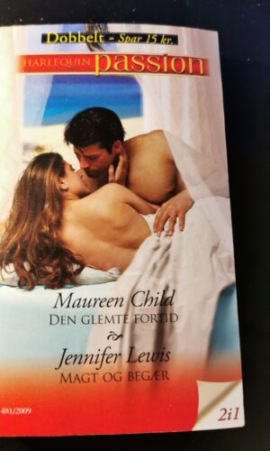 Den glemte fortid, Maureen Child, Magt og begær, Jennifer Lewis, Harlequin, Nr. 481/2009