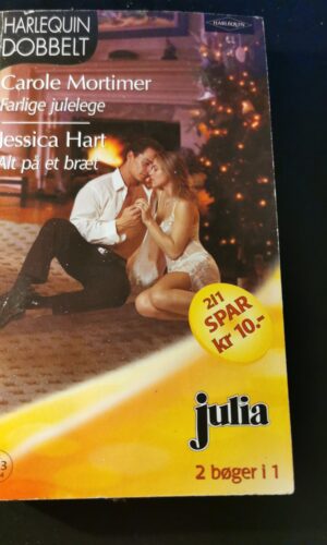 Farlige julelege, Carole  Mortimer, Alt på et bræt, Jessica Hart, Harlequin, Nr. 663/2004