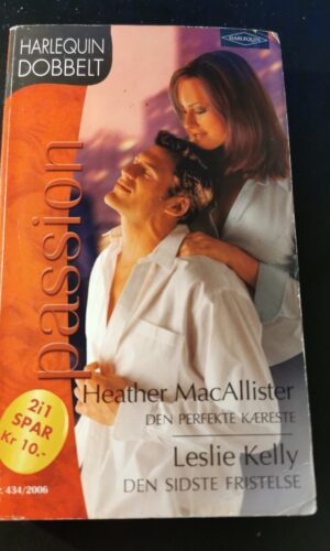 Den perfekte kæreste, Heather MacAllister, Den sidste fristelse, Leslie Kelly, Harlequin, Nr. 434/2006