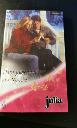 Hans juleengel, Josie Metcalfe, Julia, Harlequin, Nr. 661/2004