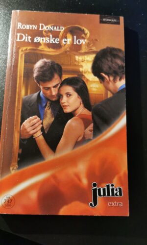 Dit ønske er lov, Robyn Donald, Julia, Harlequin, Nr. 737/2005