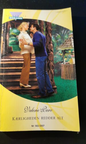 Kærligheden redder alt, Valerie Parv, De bedste romaner, Harlequin, Julia, Nr. 582/2007